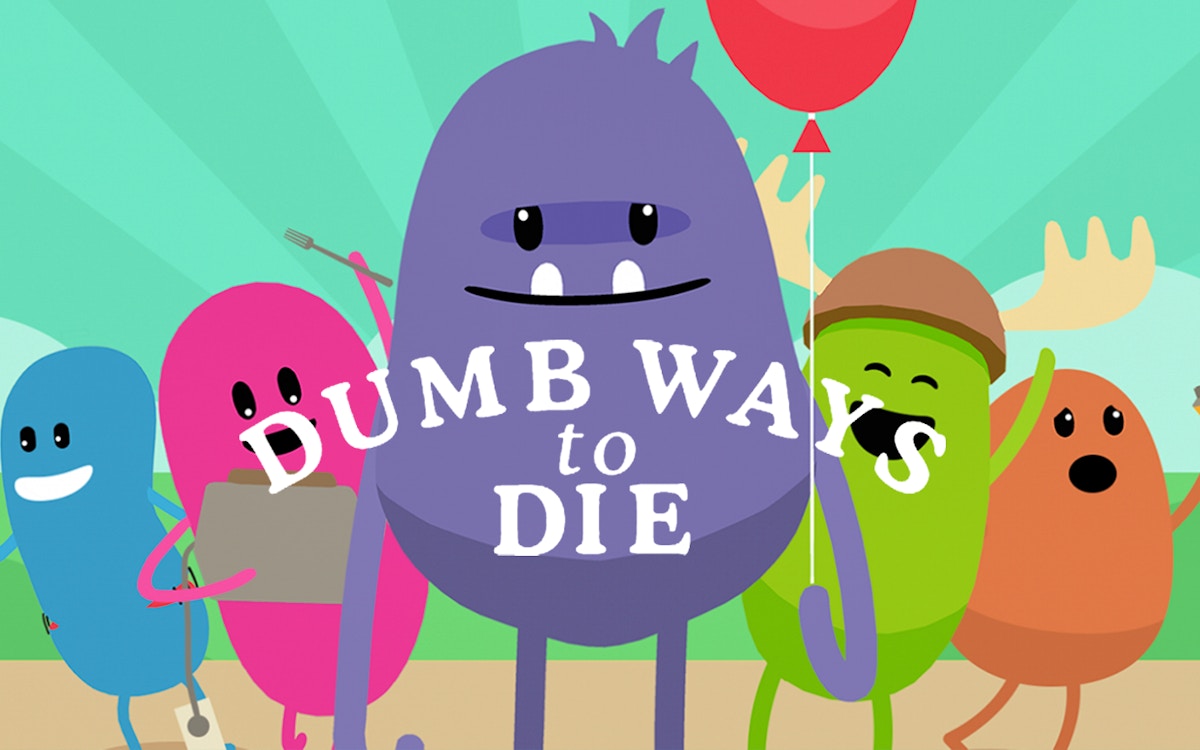 Dumb Ways To Die Original